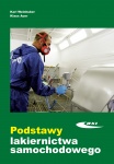 PODSTAWY LAKIERNICTWA SAMOCHODOWEGO wydanie 2 rozszerzone