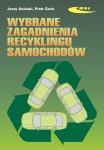 RECYKLING. WYBRANE ZAGADNIENIA RECYKLINGU SAMOCHODÓW