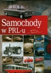 SAMOCHODY W PRL-U HISTORIA POLSKIEJ MOTORYZACJI