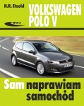VOLKSWAGEN POLO V 1.0 BENZYNA (2009-2017) INSTRUKCJA NAPRAW